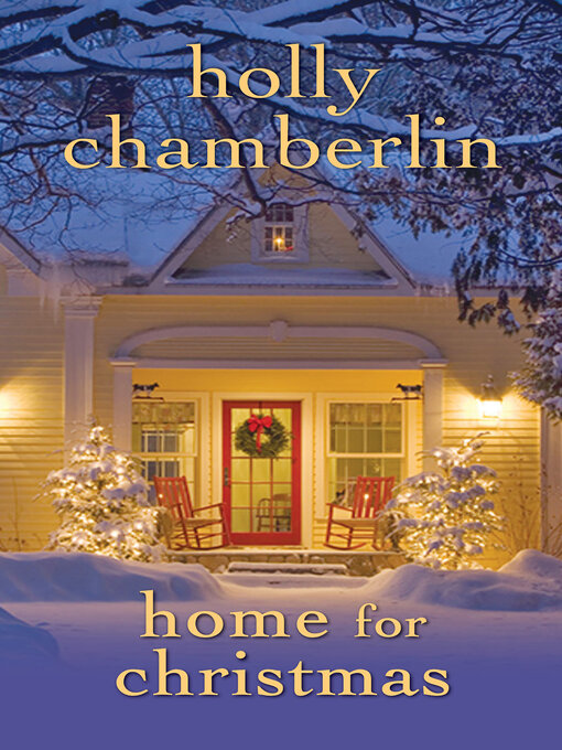 Title details for Home for Christmas by Holly Chamberlin - Wait list